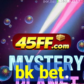 bk bet.